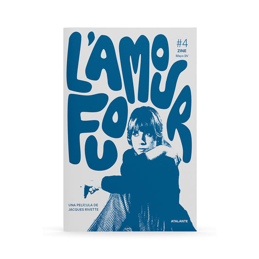 Zine #4: ‘L’Amour Fou’ de Jacques Rivette